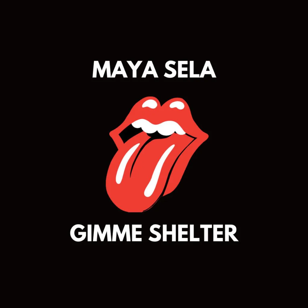 MAYA SELA - Gimme Shelter